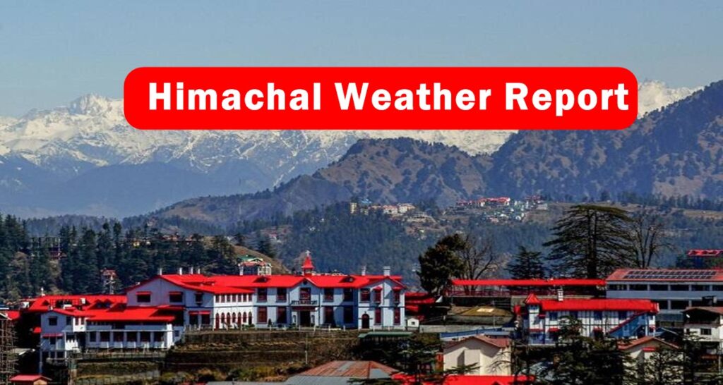 Himachal Weather Report