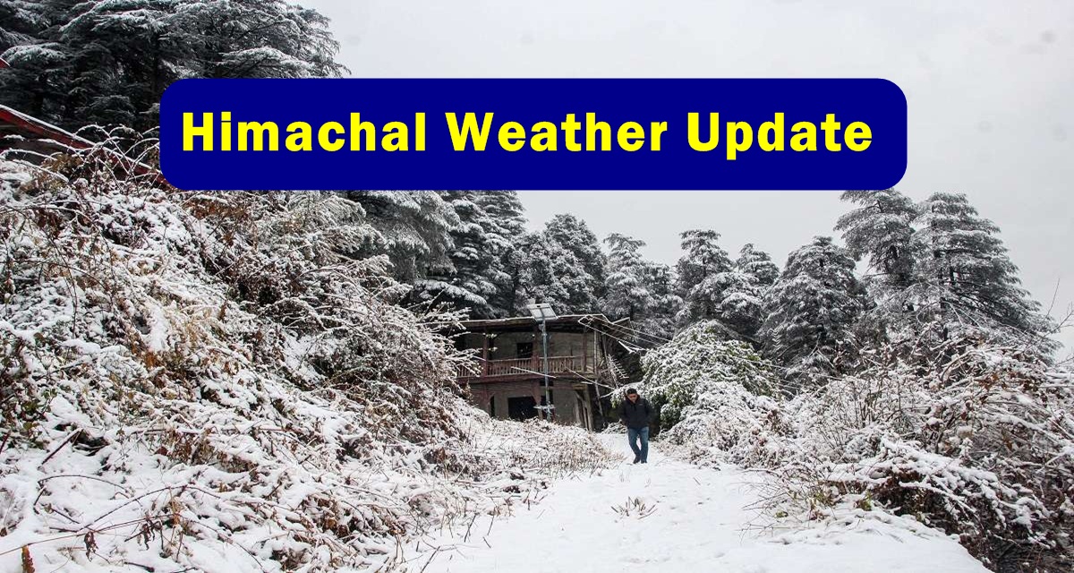 Himachal Weather Update