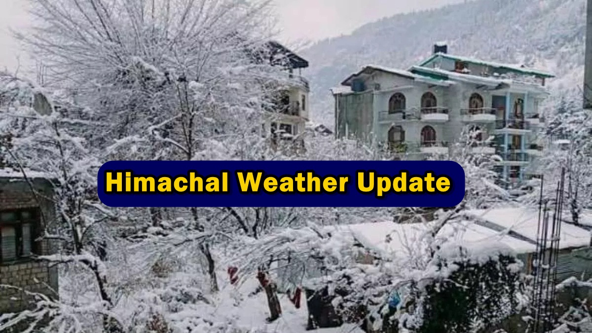 Himachal Weather Update